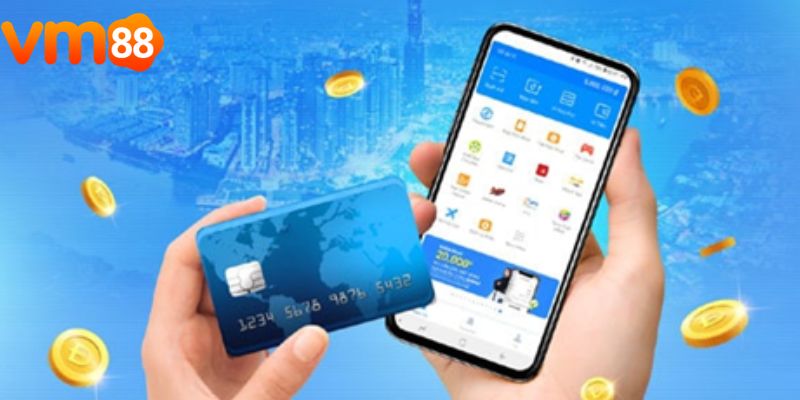 Người chơi có thể nạp tiền VM88 bằng hình thức ngân hành truyền thống